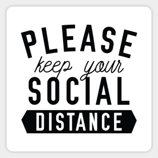 Keep Your Social Distance Magnet